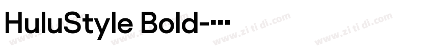 HuluStyle Bold字体转换